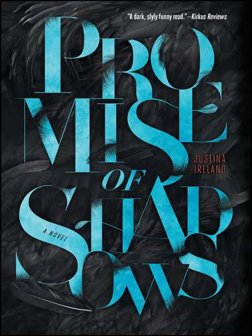 Title details for Promise of Shadows by Justina Ireland - Wait list